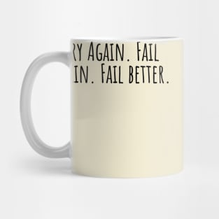 Try-Again. Fail-again. Fail-better. Mug
